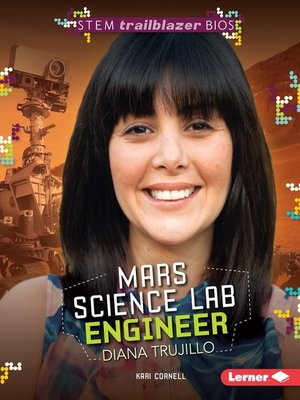 cover image of Mars Science Lab Engineer Diana Trujillo